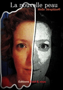 La nouvelle peau - * Melle séraphine®