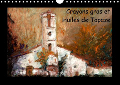 Crayons gras et huiles de Topaze. Paysages de campagne aux crayons gras et huiles. Calendrier mural - Bombaert Patrick