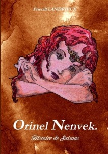 Orinel Nenvek. Histoire de Saisons - Landrieux Priscill