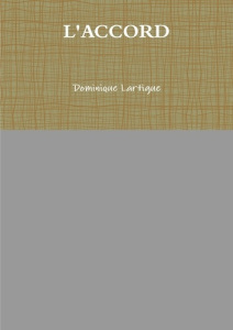 L'accord - Lartigue Dominique
