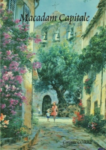 Macadam capitale - Corre Corinne