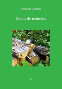 Grains de mémoire - Canihac Francois