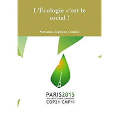 L'Écologie c'est le social ! - Gindrey Marianne-ségolène