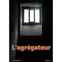 L'AGREGATEUR - VUITTENEZ JEROME