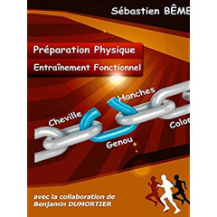 Entraînement fonctionnel. Du mouvement pour plus de fonctionnalités - Bême Sébastien ; Dumortier Benjamin