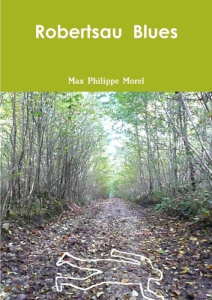 Robertsau blues - Morel Max Philippe