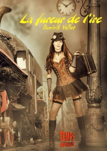 La fureur de l'ire - Vallet Dominik