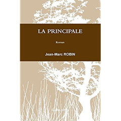 LA PRINCIPALE - ROBIN JEAN-MARC