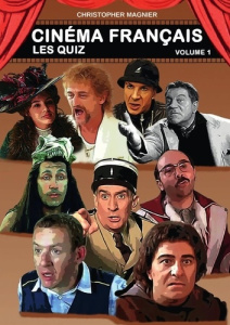 Cinéma Français - Les Quiz - Volume 1. Les Quiz - Volume 1 - Magnier Christopher