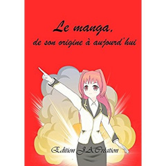 Le manga, de son origine à aujourd'hui - ANONYME COLLECTIF