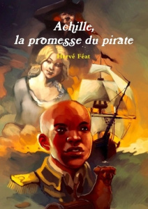Achille, la promesse du pirate - Féat Hervé