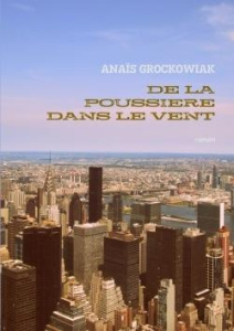 De la poussière dans le vent - Grockowiak Anaïs