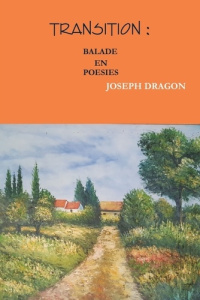 Transition : balade en poesies - Dragon Joseph