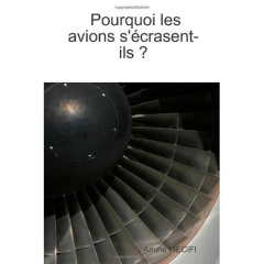 Pourquoi les avions s'écrasent-ils ? - Mecifi Amine
