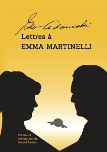 Lettres a emma martinelli - Adamski George ; Aartsen Gerard ; Cocheril Pierre