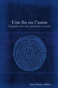 Une fin ou l'autre - Abbet Jean-pierre