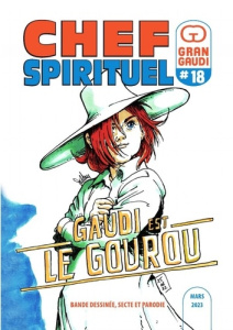 Gran Gaudi #18. Chef Spirituel - Tolden Hélène