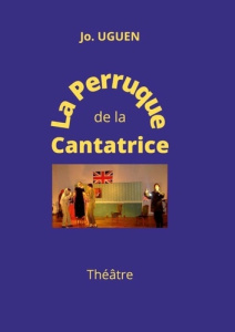 La Perruque de la Cantatrice - Uguen Jo