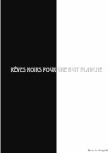 Rêves noirs pour une nuit blanche - Drogoul Frances