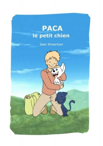 PACA le petit chien. PACA le petit chien - Knoertzer Jean
