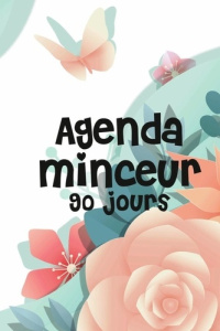 Agenda Minceur 90 Jours - Edition Tcorporation