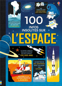 100 infos insolites sur l'espace - Frith Alex ; James Alice ; Martin Jerome ; Mariani