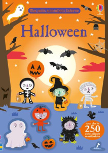 Halloween. Avec plus de 250 autocollants réutilisables - Smith Sam ; Ellis Lauren ; Baggott Stella ; Duran