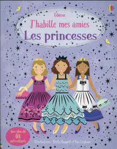 Les princesses. Avec plus de 400 autocollants - Watt Fiona ; Baggott Stella ; Leyhane Vici