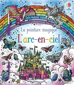 L'arc-en-ciel. Avec 1 pinceau - Bongini Barbara