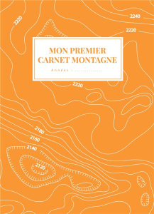 Mon Premier Carnet Montagne - Lechevalier Emilie