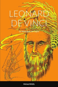 Leonard de vinci. La Montagne du Cygne - Rigel Michel