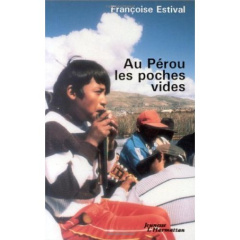 Au perou les poches vides - Estival Françoise