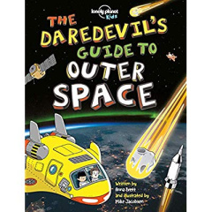 THE DAREDEVIL'S GUIDE TO OUTER SPACE 1ED -ANGLAIS- - LONELY PLANET FR