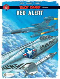 BUCK DANNY CLASSICS VOL. 6 - RED ALERT - ZUMBIEHL/ARROYO