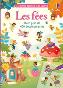 Les fées. Avec plus de 400 décalomanies - Wheatley Abigail ; Bordicchia Gaia ; Beevers Emily