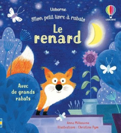 Le renard - Milbourne Anna ; Pym Christine ; Souchon Eléonore