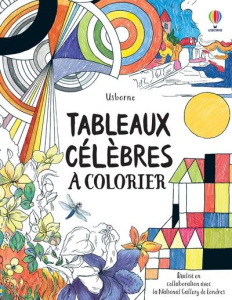 Tableaux célèbres à colorier - Meredith Susan ; Miller Antonia ; Clauzel Virginie