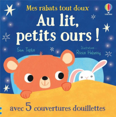 Au lit, petits ours ! - Taplin Sam ; Hahessy Roisin ; Souchon Eléonore