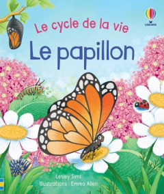 Le papillon - Sims Lesley ; Allen Emma ; Souchon Eléonore