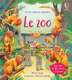 Le zoo. Avec plus de 60 rabats à soulever - Lacey Minna ; Lechuga Maribel ; Chaput Nathalie ;