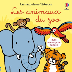 Les animaux du zoo - Watt Fiona ; Wells Rachel ; Souchon Eléonore