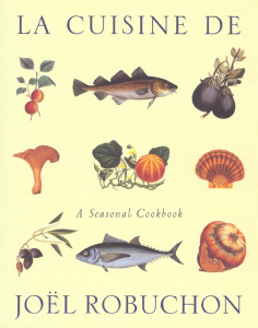CUISINE DE JOEL ROBUCHON - ROBUCHON JOEL