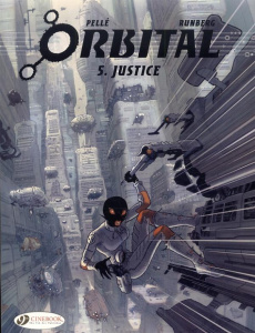 ORBITAL - TOME 5 JUSTICE - PELLE/RUNBERG