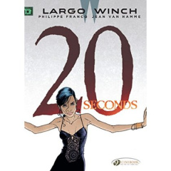 LARGO WINCH - TOME 16 20 SECONDS - VAN HAMME/FRANCQ