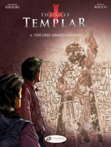 THE LAST TEMPLAR - VOLUME 6 THE ONE-ARMED KNIGHT - KHOURY/ROCCO