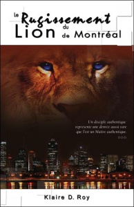 LE RUGISSEMENT DU LION DE MONTREAL - LIVRE   CD - ROY KLAIRE D.