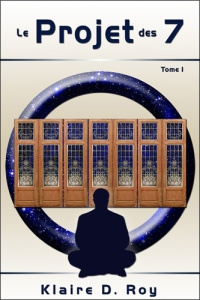 LE PROJET DES 7 - T1 - ROY KLAIRE D.