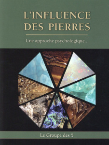 L'INFLUENCE DES PIERRES - UNE APPROCHE PSYCHOLOGIQUE... - LE GROUPE DES 5