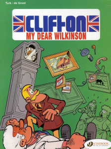 CLIFTON - TOME 1 MY DEAR WILKINSON - TURK/DE GROOT