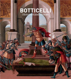 BOTTICELLI: HEROINES AND HEROES - SILVER NATHANIEL
